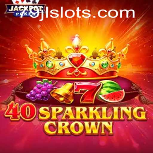 Exploring the Thrills of 40SparklingCrown and JLSLOTS Login
