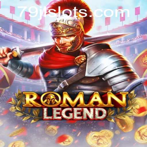 Dive into RomanLegend: A Gameplay Journey with JLSLOTS Login