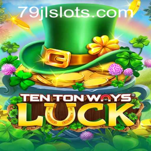 Unveiling TenTonWaysLuck: The Latest Sensation in Gaming